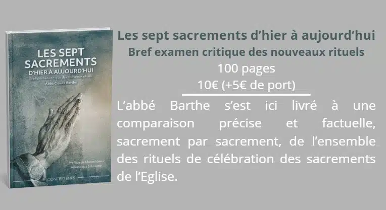 Présentation du livre de l'abbé Barthe - Les sept sacrements